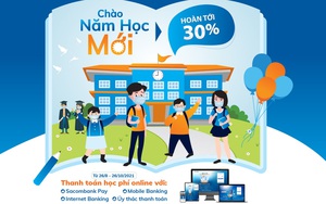 "Chào năm học mới – hoàn tới 30%" với Sacombank