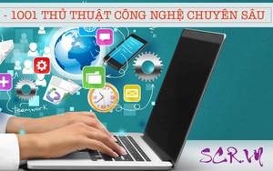 SCR.VN chia sẻ kiến thức máy tính Facebook, Zalo, Game với 1001 thủ thuật hay nhất