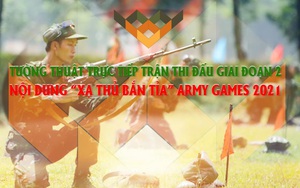 [TRỰC TIẾP] ARMY GAMES 2021: Cuộc thi &quot;Xạ thủ bắn tỉa&quot; giai đoạn 2 - Bài thi Rút lui