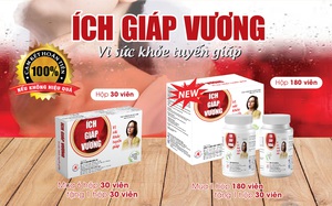 Hỗ trợ thu nhỏ khối bướu cổ đơn thuần nhờ sản phẩm Ích Giáp Vương