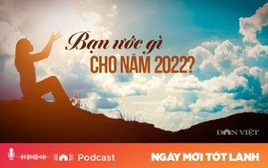 Bạn ước gì cho năm 2022?