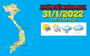 Thời tiết hôm nay 31/1: Khu vực Hà Nội, không mưa, trời rét đậm, rét hại