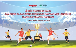 Giải bóng đá Báo NTNN/Dân Việt lần thứ 13 - Tranh cúp Mùa Thu năm 2022: 13 đội tham dự