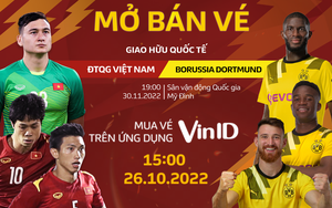 VinID độc quyền bán vé trực tuyến trận ĐT Việt Nam gặp Dortmund