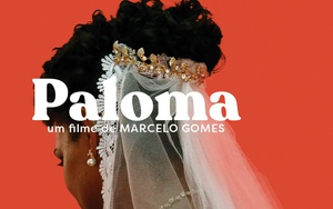 Đạo diễn Marcelo Gomes: "Tôi hư cấu phim Paloma từ chuyện có thật về người phụ nữ chuyển giới"
