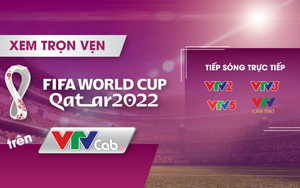 Xem trọn vẹn 64 trận đấu World Cup 2022 trên VTVcab