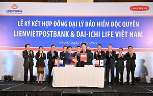 LienVietPostBank và Dai-ichi Life Việt Nam hợp tác độc quyền kinh doanh bảo hiểm trong 15 năm