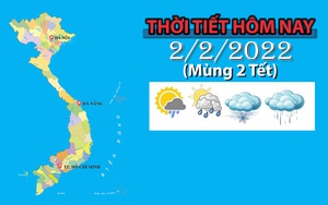 Thời tiết hôm nay 2/2: Khu vực Bắc Bộ, Bắc Trung Bộ rét đậm rét hại