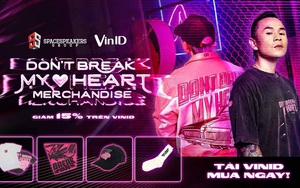 VinID hợp tác với Binz, độc quyền phân phối bộ sưu tập thời trang "Don't Break My Heart "