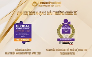 LienVietPostBank vinh dự nhận 2 giải thưởng quốc tế uy tín