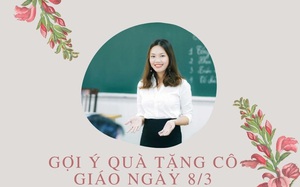 Top quà tặng 8/3 cho cô giáo ý nghĩa nhất, không nên bỏ qua