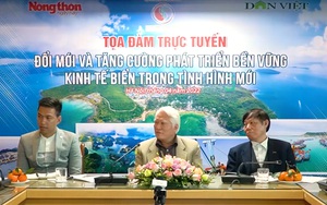 TỌA ĐÀM: Đổi mới và tăng cường phát triển kinh tế biển trong tình hình mới