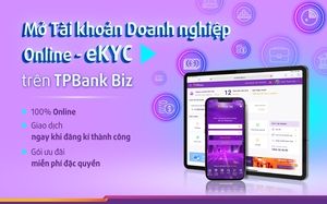 Doanh nghiệp dễ dàng tăng tốc với eKYC, mở tài khoản ngân hàng Online 24/7