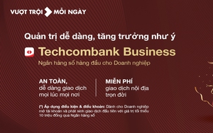 Tiên phong số hóa, Techcombank tiếp tục là ngân hàng giao dịch chính của nhiều doanh nghiệp