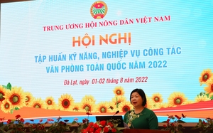 Trung ương Hội Nông dân Việt Nam tập huấn kỹ năng, nghiệp vụ văn phòng toàn quốc năm 2022 tại Lâm Đồng