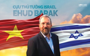 Cựu Thủ tướng Israel Ehud Barak: Với Việt Nam, giới hạn là bầu trời