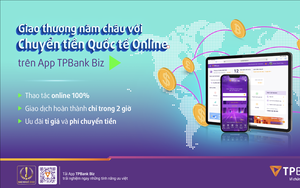 TPBank miễn phí chuyển tiền quốc tế online cho doanh nghiệp