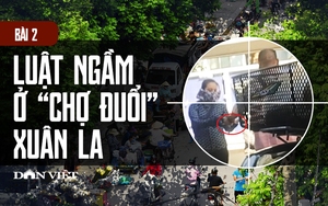 Luật ngầm ở "chợ đuổi" Xuân La (Bài 2): Chốt tiền luật và những cuộc mặc cả với Tổ Tự quản