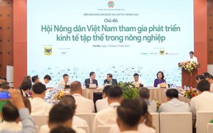 Diễn đàn Nông dân Quốc gia năm 2023: Nâng cao thu nhập cho nông dân là nhiệm vụ số 1