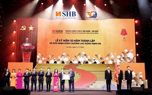 SHB nhận nhận Huân chương Lao động hạng Ba nhân kỷ niệm 30 năm thành lập