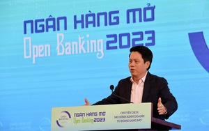 Phó Thống đốc &quot;đặt hàng&quot; chuyên gia làm rõ nội hàm Open API, Open Banking