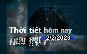 Thời tiết hôm nay 2/2/2023: Hà Nội trời rét, có mưa phùn và sương mù