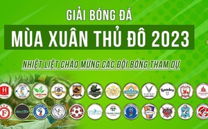 Giải bóng đá Mùa xuân Thủ đô 2023: Sân chơi lý tưởng đầu năm dành cho đối tượng sinh viên, văn phòng