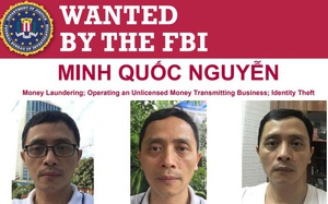 FBI truy nã tiến sĩ Nguyễn Quốc Minh vì vụ rửa tiền Bitcoin 3 tỷ USD