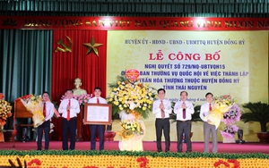 Công bố Nghị quyết của Ủy ban Thường vụ Quốc hội thành lập thị trấn Hóa Thượng, Đồng Hỷ, Thái Nguyên