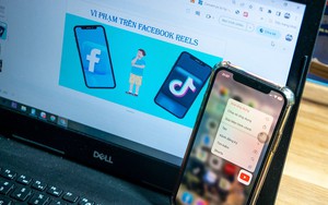 Fecebook Reels, YouTube Shorts cũng có những sai phạm như Tiktok