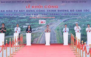 Thủ tướng phát lệnh khởi công dự án cao tốc Châu Đốc - Cần Thơ - Sóc Trăng 