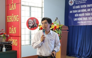 PC Đắk Lắk: Xây dựng Văn hóa an toàn từ chương trình "Tuyên truyền An toàn lao động đến người thân"