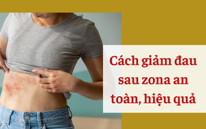 Đau sau zona và cách giảm đau an toàn, hiệu quả nhờ Bách Thống Vương