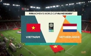 Báo chí thế giới nhận định thế nào về trận ĐT nữ Việt Nam vs ĐT nữ Hà Lan?