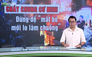 Bản tin Dân Việt Nóng 15/9: Cháy chung cư mini – Đừng để "mất bò mới lo làm chuồng"