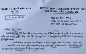 Đề thi học sinh giỏi Văn lớp 12 ở Hà Nội được khen ngợi "khiến học sinh hứng thú"