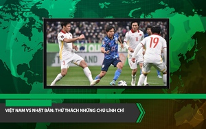 Bản tin Dân Việt Nóng 14/1: Việt Nam vs Nhật Bản - Thử thách những chú lính chì