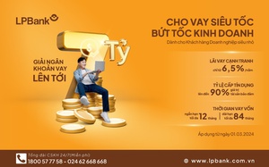 LPBank tài trợ vốn vay với lãi suất ưu đãi cho doanh nghiệp siêu nhỏ