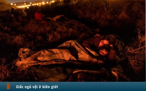Hình ảnh báo chí 24h: Giấc ngủ vội ở biên giới