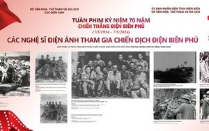 Triển lãm và chiếu phim về Chiến thắng Điện Biên Phủ tại Điện Biên và TP. HCM có gì đặc sắc?