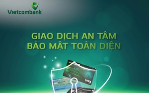 An tâm giao dịch – Bảo vệ toàn diện cùng thẻ Vietcombank