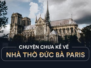 Chuyện chưa kể về nhà thờ Đức Bà Paris: Có những ngọn tháp mãi mãi không thành hình