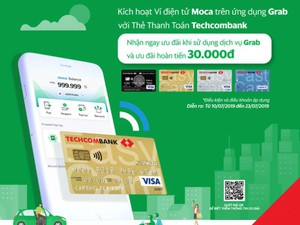 Ví điện tử Moca trên ứng dụng Grab chính thức liên kết với Techcombank: Gia tăng lợi ích vượt trội cho Khách hàng 