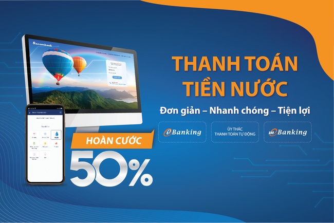 &quot;Thanh toán tiền nước - Hoàn cước 50%” với Sacombank - Ảnh 1.