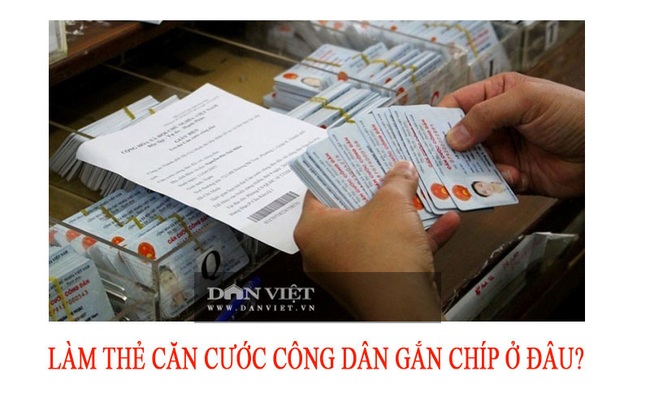 Làm thẻ căn cước công dân gắn chíp ở đâu? - Ảnh 1.