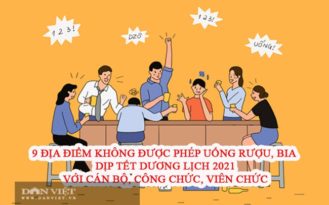 9 địa điểm cán bộ, công chức, viên chức không được uống rượu, bia dịp tết Dương lịch 2021 - Ảnh 2.