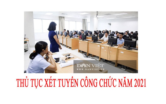 Thủ tục xét tuyển công chức năm 2021 - Ảnh 2.