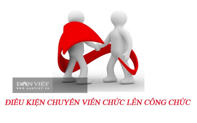 Điều kiện chuyển viên chức sang công chức - Ảnh 3.