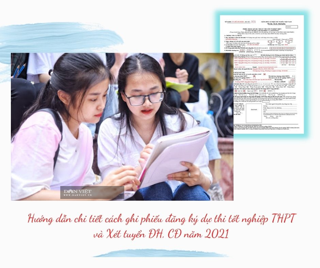 Hướng dẫn chi tiết cách ghi phiếu đăng ký dự thi tốt nghiệp THPT và Xét tuyển ĐH, CĐ năm 2021 - Ảnh 5.