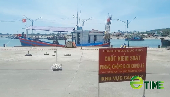Quảng Ngãi: Sau 40 ngày cảng Sa Huỳnh tiếp tục bị đóng cửa vì có nhiều ca Covid-19 mới  - Ảnh 1.
